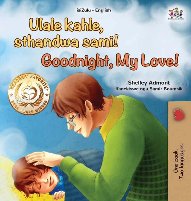 Goodnight, My Love! (Zulu English Bilingual Children’s Book)