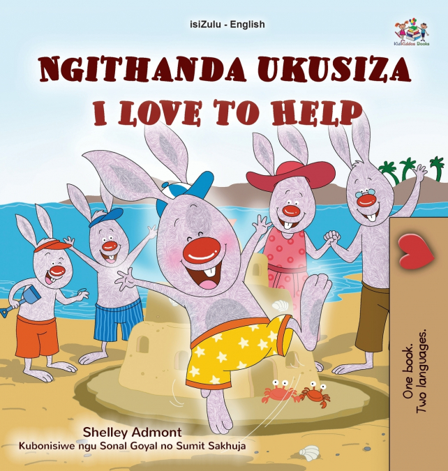 I Love to Help (Zulu English Bilingual Children’s Book)