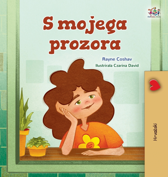 From My Window (Croatian Kids Book)