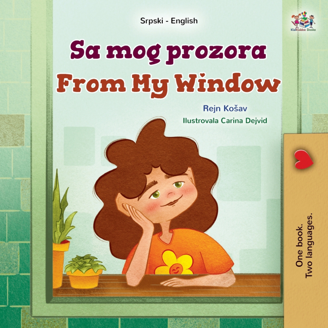 From My Window (Serbian English Bilingual Kids Book- Latin Alphabet)
