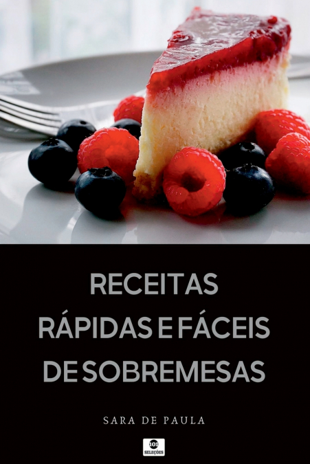 Receitas Rápidas E Fáceis De Sobremesas