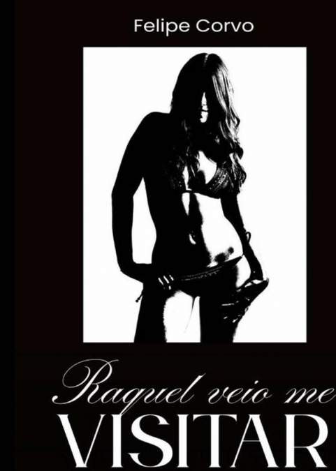 Raquel Veio Me Visitar