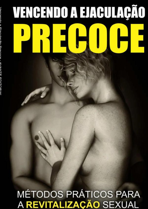 Vencendo A Ejaculação Precoce