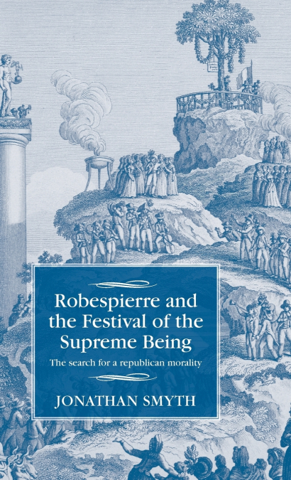 Robespierre and the Festival of the Supreme Being