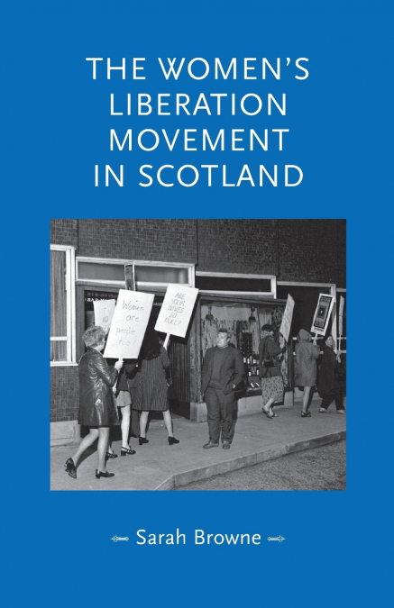 The women’s liberation movement in Scotland