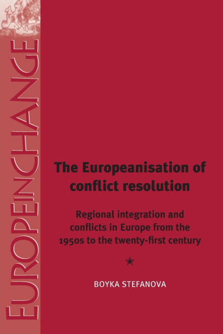 The Europeanisation of Conflict Resolutions