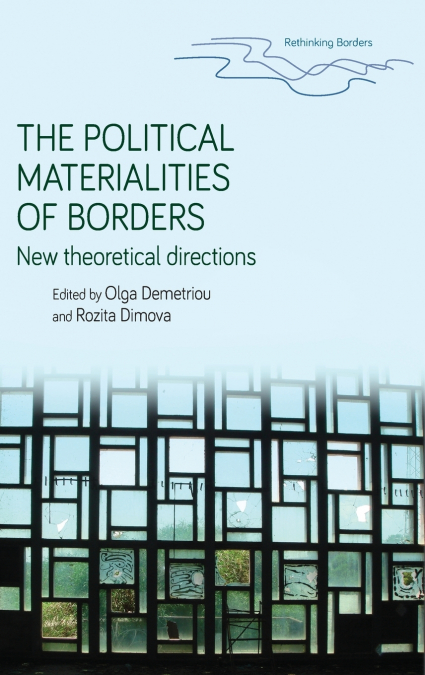 The political materialities of borders