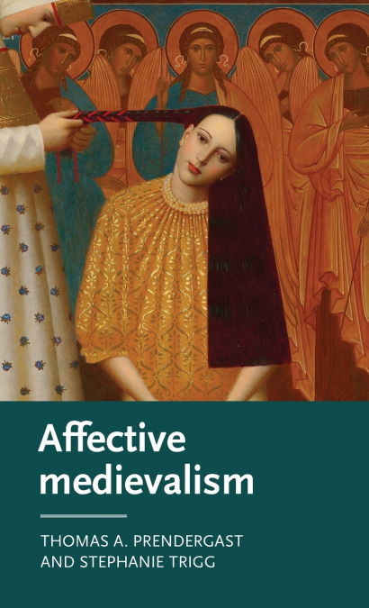 Affective medievalism