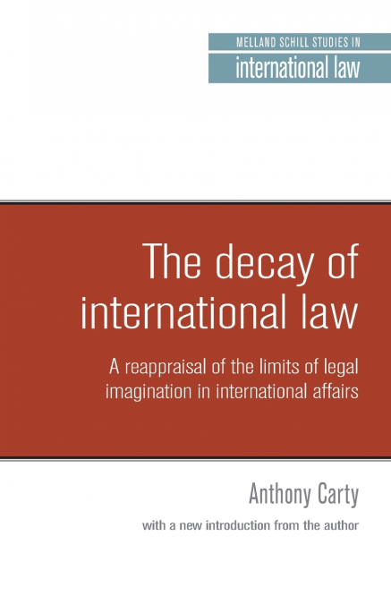 The decay of international law