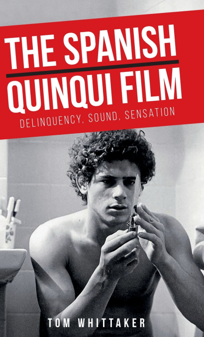 The Spanish quinqui film