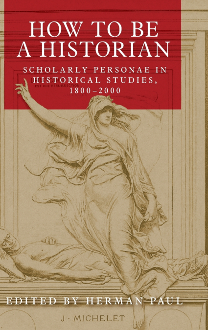 How to be a historian