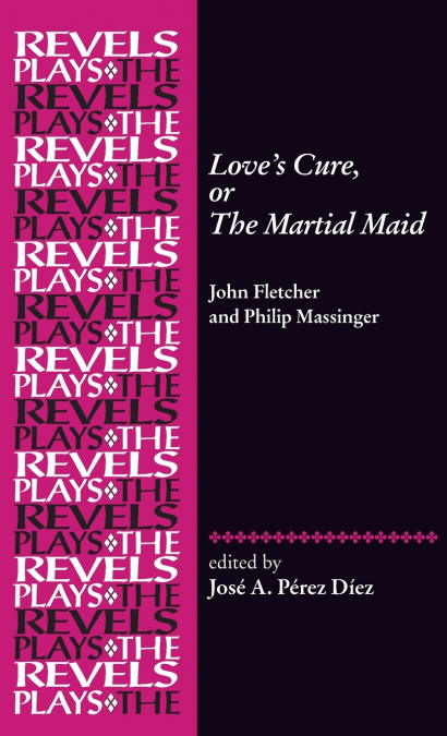 Love’s Cure, or The Martial Maid