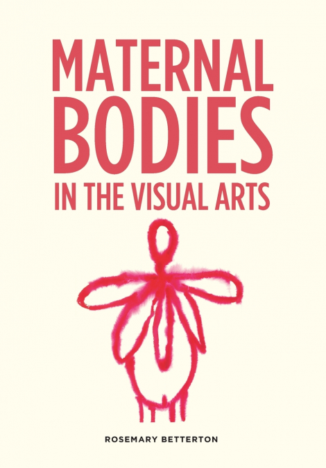Maternal bodies in the visual arts