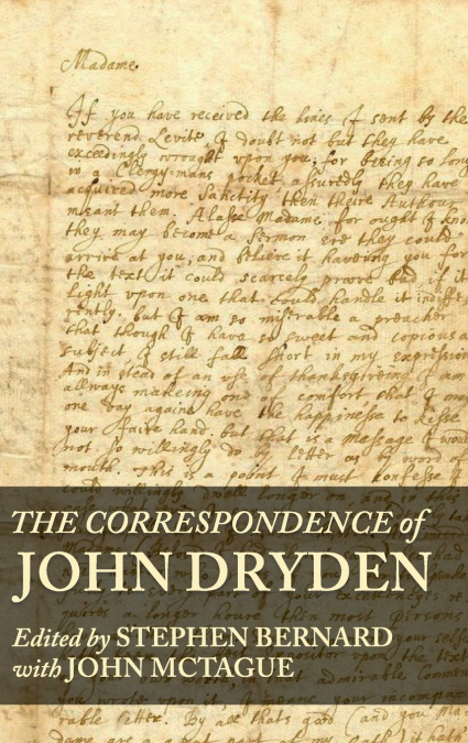 The correspondence of John Dryden