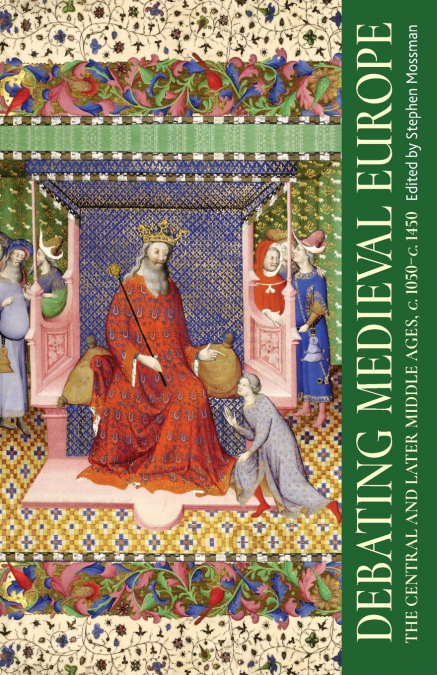 Debating medieval Europe