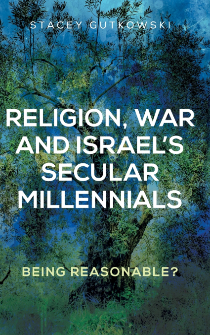 Religion, war and Israel’s secular millennials