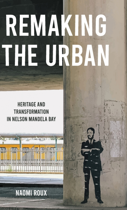 Remaking the urban