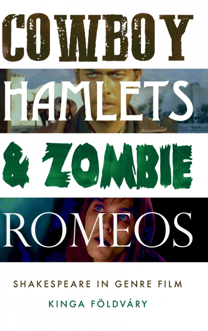 Cowboy Hamlets and zombie Romeos
