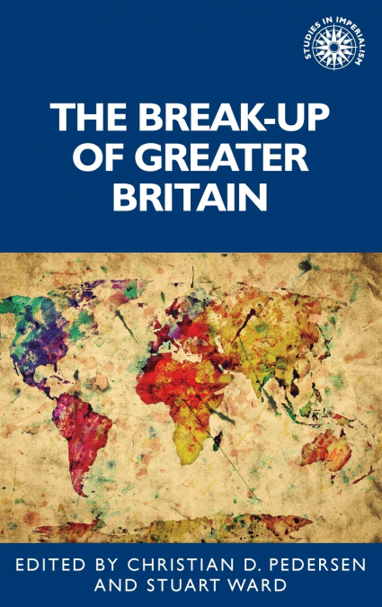 The break-up of Greater Britain