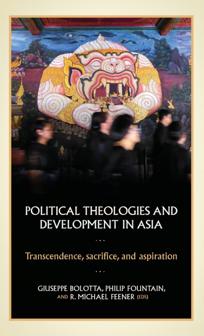 Political theologies and development in Asia