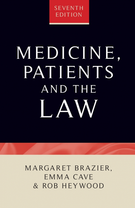 Medicine, patients and the law
