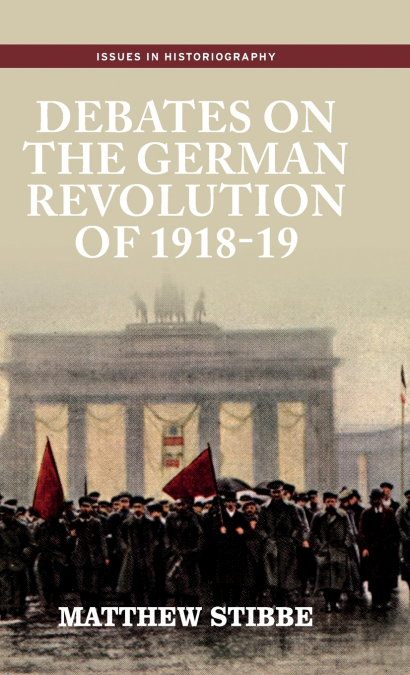 Debates on the German Revolution of 1918-19