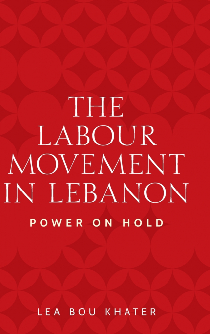 The labour movement in Lebanon