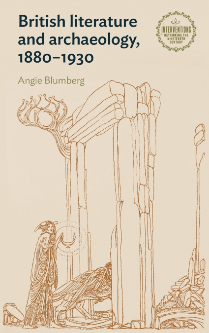 British literature and archaeology, 1880-1930