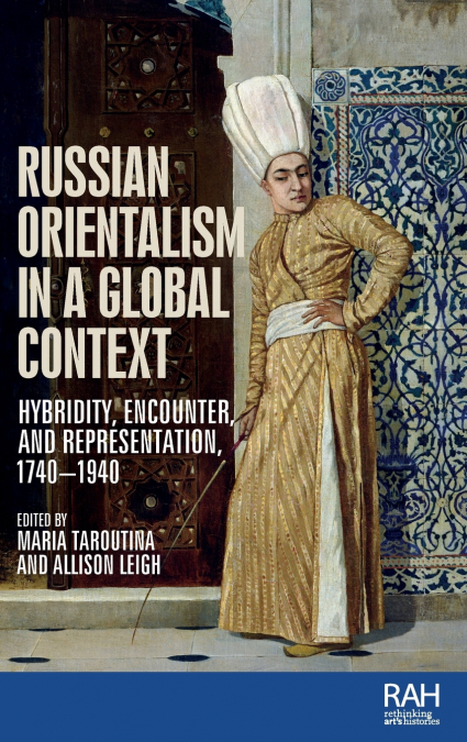 Russian Orientalism in a global context