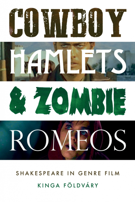 Cowboy Hamlets and zombie Romeos