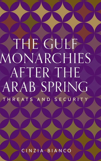 The Gulf monarchies after the Arab Spring