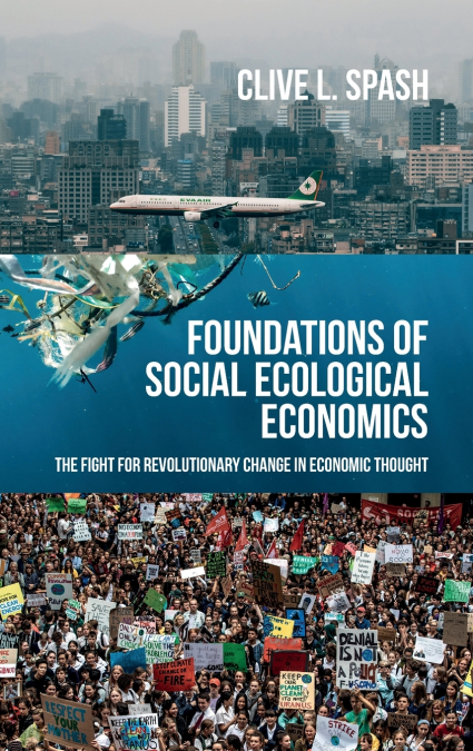 Foundations of social ecological economics