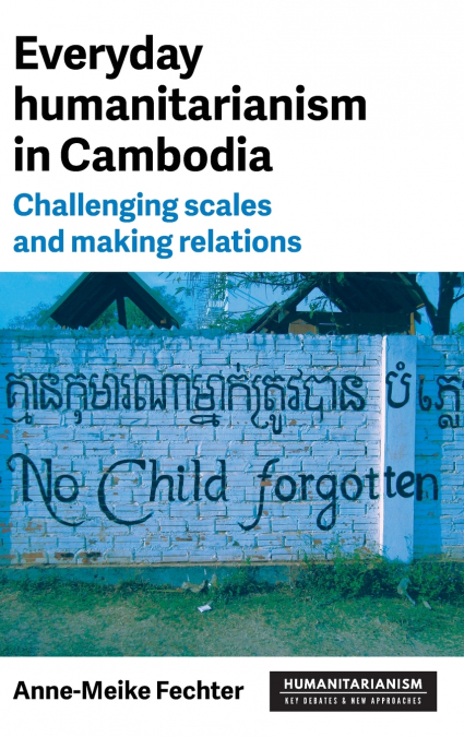 Everyday humanitarianism in Cambodia