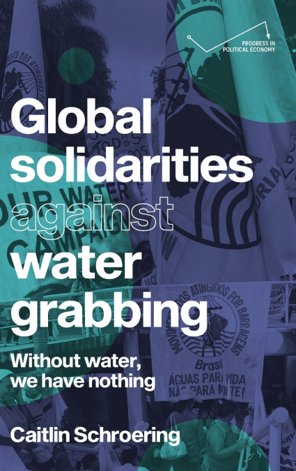 Global solidarities against water grabbing