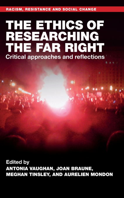 The ethics of researching the far right