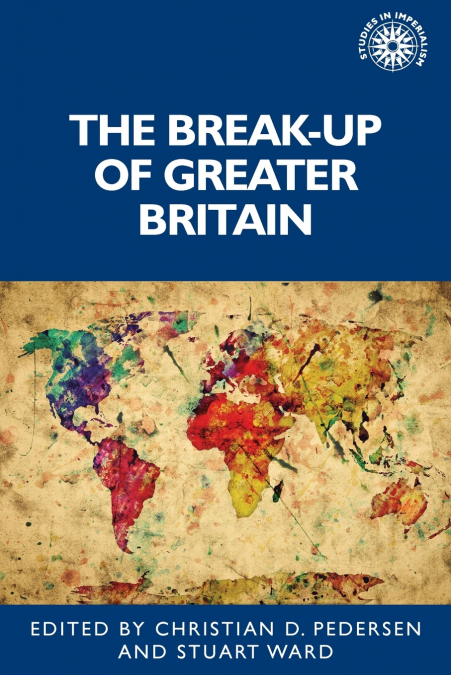 The break-up of Greater Britain
