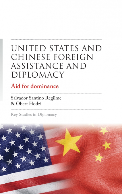 United States and Chinese foreign assistance and diplomacy