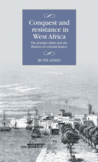 Conquest and resistance in West Africa