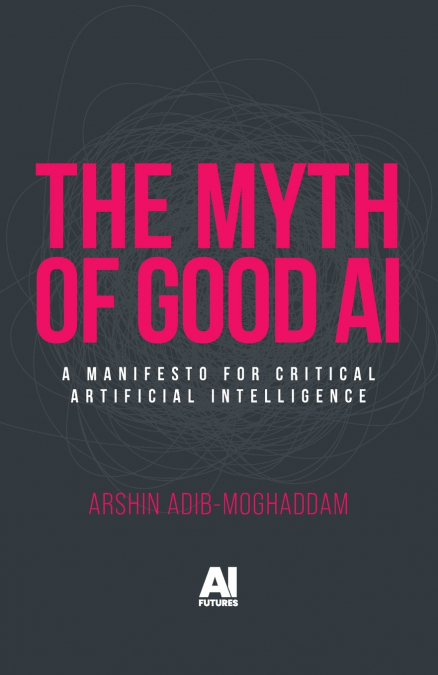 The myth of good AI