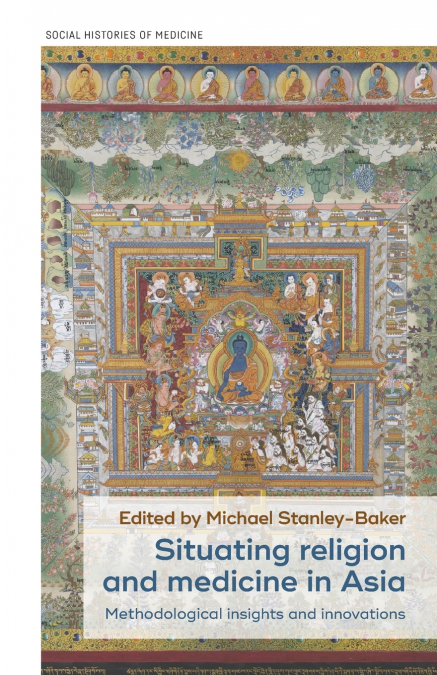 Situating religion and medicine in Asia