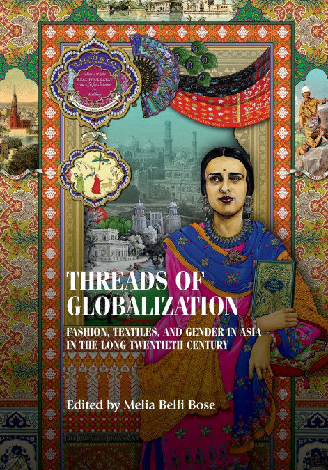 Threads of globalization
