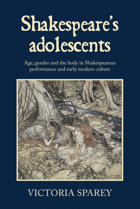 Shakespeare’s adolescents