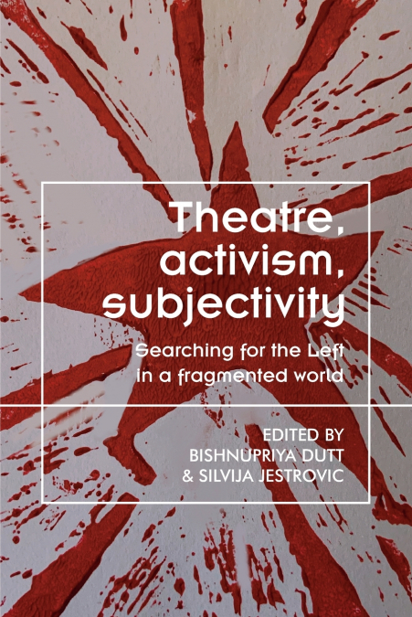 Theatre, activism, subjectivity