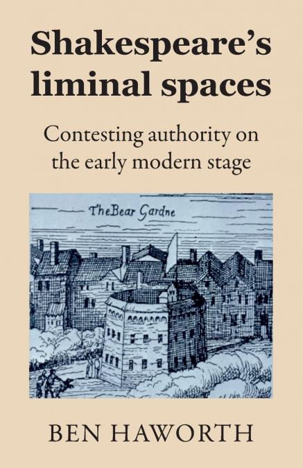 Shakespeare’s liminal spaces