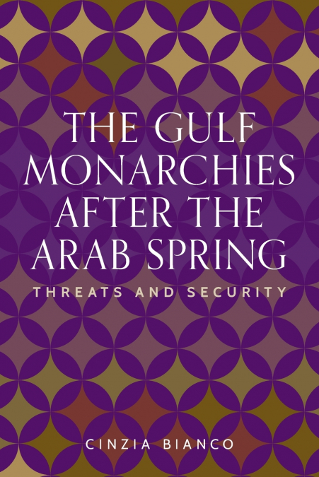 The Gulf monarchies after the Arab Spring