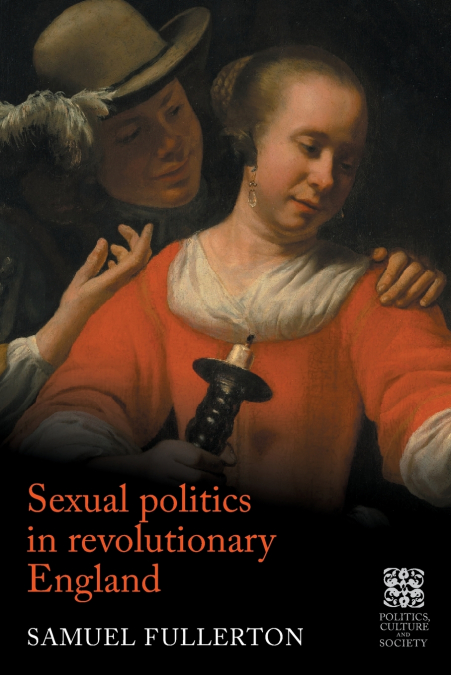 Sexual politics in revolutionary England