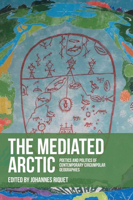 The mediated Arctic
