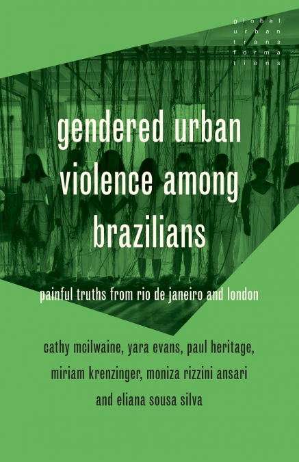 Gendered urban violence among Brazilians