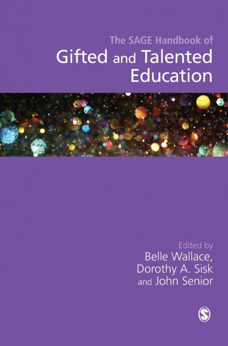 The SAGE Handbook of Gifted and Talented Education