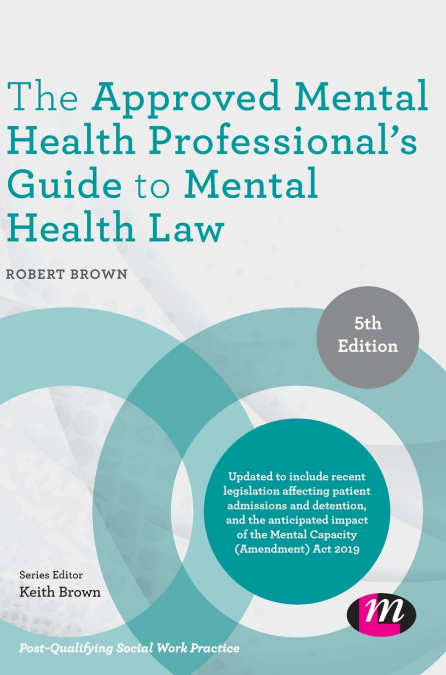 The Approved Mental Health Professional’s Guide to Mental Health Law
